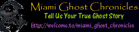 Miami Ghosts Research, evidence, and discussion.